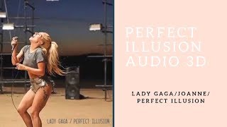 Perfect Illusion/Lady Gaga - Áudio 3D