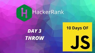 Day 3: Throw | 10 Days of Javascript | HackerRank