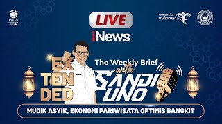 LIVE NOW! Extended The Weekly Brief with Sandi Uno - 17 April 2023