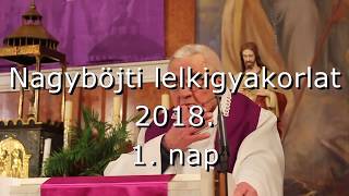 Nagyböjti lelkigyakorlat 2018  1  nap