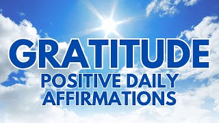 POSITIVE GRATITUDE Affirmations ✨MORNING AFFIRMATIONS ✨  (affirmations said once)