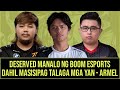 BOOM ESPORTS DESERVED MANALO DAHIL MASISIPAG TALAGA MGA YAN - ARMEL