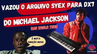 SYEX  for Yamaha DX7 EXCLUSIVE - Michael Jackson  TOUR BAD by Tiago mallen #yamahadx7