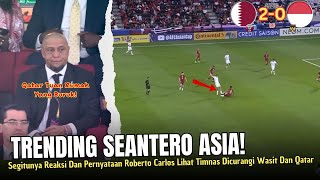 🔴TRENDING DI ASIA !! Roberto Carlos Sampai Begini Lihat Indonesia Dicurangi Wasit Saat Vs Qatar U23