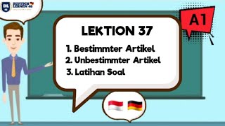 LEKTION 37 | Bestimmter Artikel, Unbestimmter Artikel dan Latihan Soal