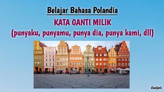 Belajar Bahasa Polandia: Kata Ganti Milik (mój, twój, jego, jej, nasz, ich, wasz) #bahasapolandia