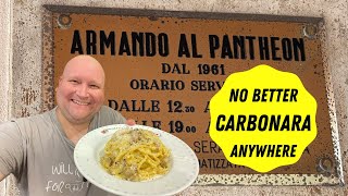 You Can’t Find A Better Spaghetti Alla Carbonara. Armando Al Pantheon