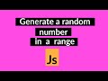 random number within a range JavaScript