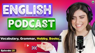 Learn English With Podcast Conversation Episode 21 | English Podcast For Beginne
