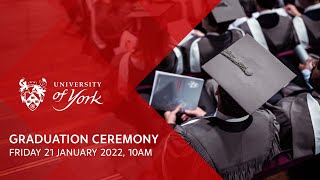 University of York Graduation January 2022 Livestream: Ceremony 4