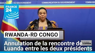 Annulation de la rencontre de Luanda entre les présidents congolais et rwandais • FRANCE 24