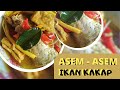 Menu Praktis Buka Puasa - ASEM ASEM IKAN KAKAP!