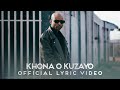 Visca, Cuba Beats & VeeRsa – Khona O Kuzayo (Official Lyric Video) feat. Katarina & Meez