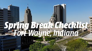 Your Spring Break Checklist | Fort Wayne, Indiana