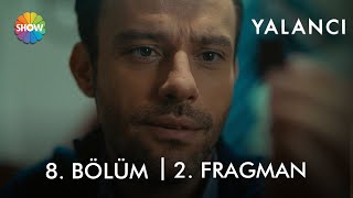 Yalancı 8. Bölüm 2. Fragman | \