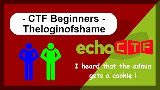 EchoCTF - CTF Beginners Network - The Login of Shame - Web Hacking - HTTP Cookies