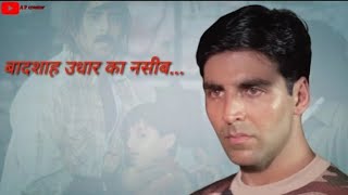 Akshay Kumar dialogue WhatsApp status ||बादशाह उधार का नसीब लेकर इस दुनिया मैं नहीं आया ||मूवी जानवर