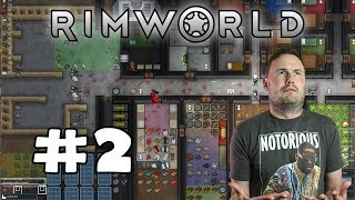 Sips Plays RimWorld (28/5/2018) - #2 - Butcher The Body, Tommy