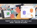 WAWCD Puts WhatsApp CRM Right in Your Hands – Discover the Power!