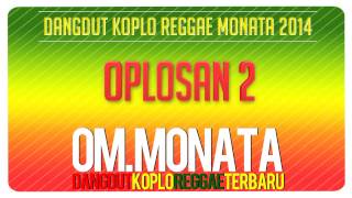 Oplosan 2   Sodiq   Monata Reggae Buka Sitik Jos 2013