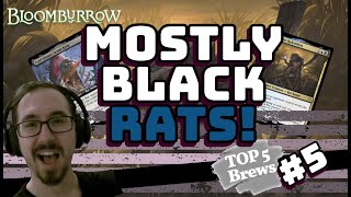 Top 5 New Brews - Mostly Black Rats! | Bloomburrow | MTG Arena