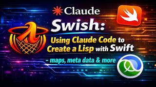 Swish: Using Claude Code to Create a Lisp in Swift - maps, meta data & more