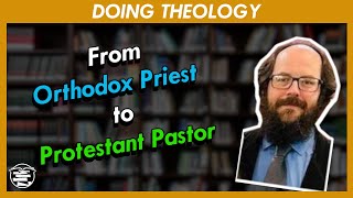 088: A Journey Into and Out of Eastern Orthodoxy with Joshua Schooping
