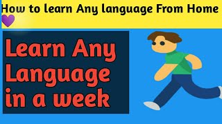 How to learn language from Home  !
