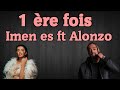 Imen Es  Alonzo - 1ère fois (  Clip Officiel ) : Cover By Qassimbo & Iniesta