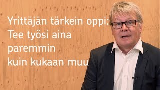 Tee työsi aina paremmin kuin kukaan muu - Yrittäjän 100 oppia