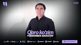 Yodgorbek Baratov - Qaro ko'zim (audio 2025)