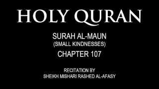 HOLY QURAN: SURAH AL-MAUN (SMALL KINDNESSES) CHAPTER 107