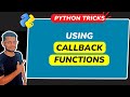 What are Callback functions? || Passing functions as Arguments in Python