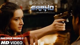 SAAHO - Dialogue Promo 5 | Prabhas, Shraddha Kapoor, Neil Nitin Mukesh | Sujeeth | Vamsi Pramod