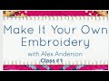 Alex Anderson LIVE - Embroidery Class #1 - Getting Started