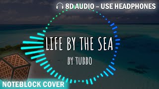 8D AUDIO || Lyric Video - Life By The Sea (Tubbo) MINECRAFT NOTE BLOCK COVER || NotBlocc King