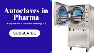 Autoclaves in Pharma: A Complete Guide to Sterilization Technology #pharma #autoclave