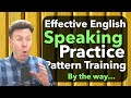 English Speaking Practice with Pattern Training