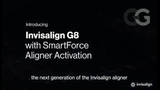 Invisalign G8 with SmartForce Aligner Activation