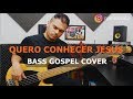 QUERO CONHECER JESUS - Cia. SALT | BASS COVER - Ryan Souza