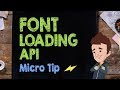 Font Loading API - Supercharged