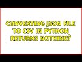 converting json file to csv in Python returns nothing?