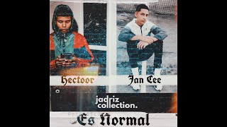 Es Normal - Hectoor x Jan Cee