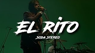 Soda Stereo - El rito (Letra/Lyrics)