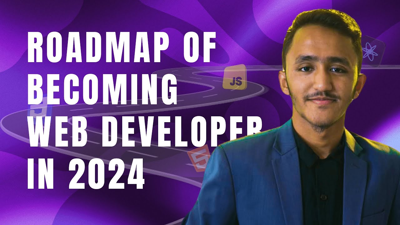 How To Become A Web Developer In 2024 | Web Developer Roadmap 2024 ...