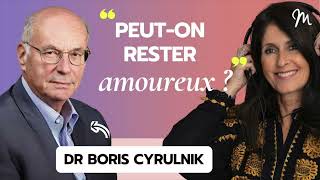 Peut-on rester amoureux ? avec le neuropsychiatre Boris Cyrulnik #573