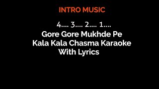 Gore Gore Mukhde Pe Kala Kala Chasma Karaoke With Lyrics