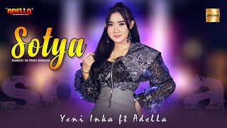 Yeni Inka Ft Adella - Sotya Official Live Music
