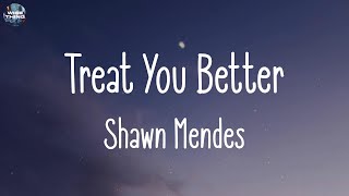 Shawn Mendes - Treat You Better (lyrics) | Marshmello, Sean Paul, ...