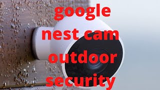 google nest cam outdoor security | waterproof nest cam